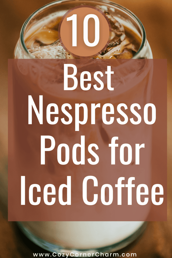 Best Nespresso pods for iced coffee