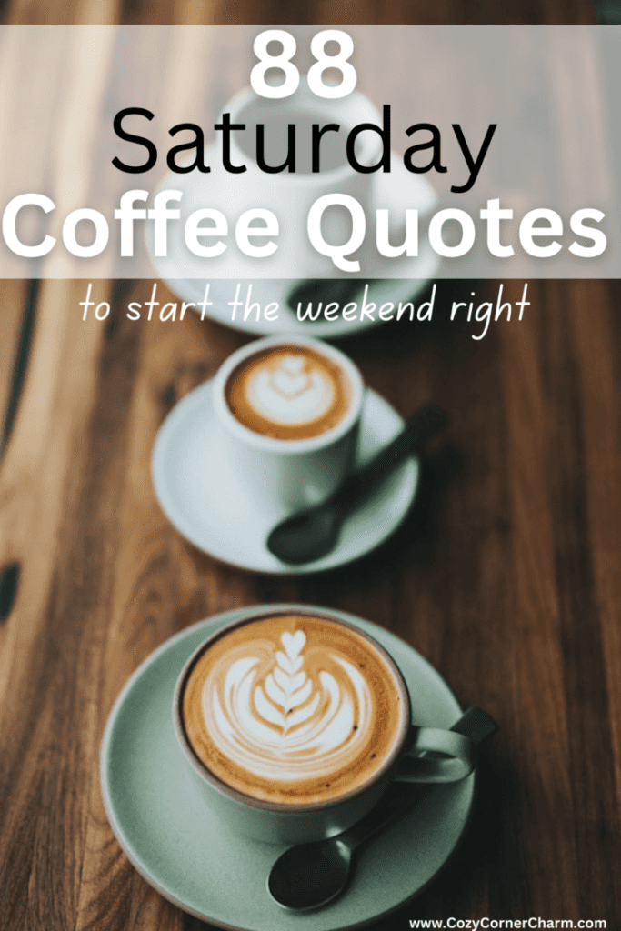 Saturday coffee quotes