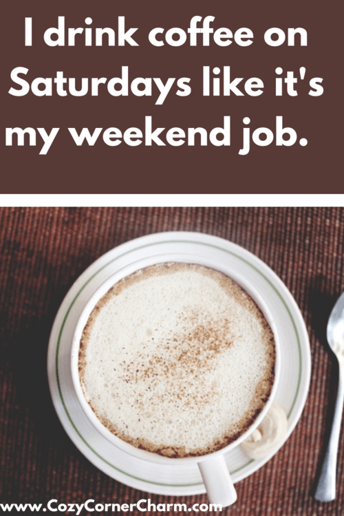 Saturday coffee quotes funny