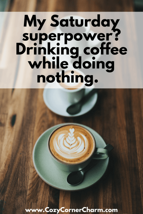 funny Saturday coffee quotes