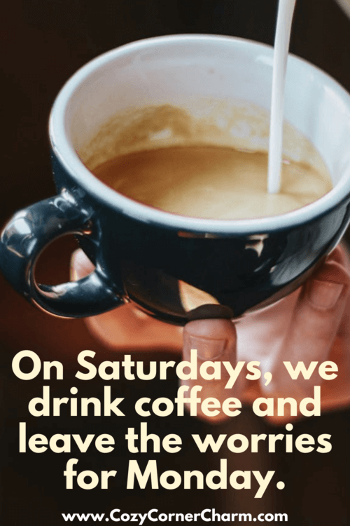 funny Saturday morning coffee quotes