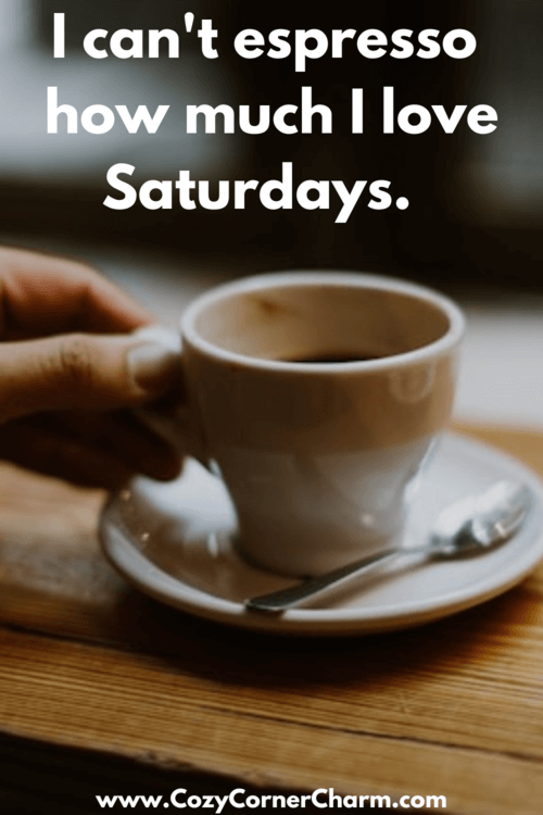 Funny Saturday coffee quotes