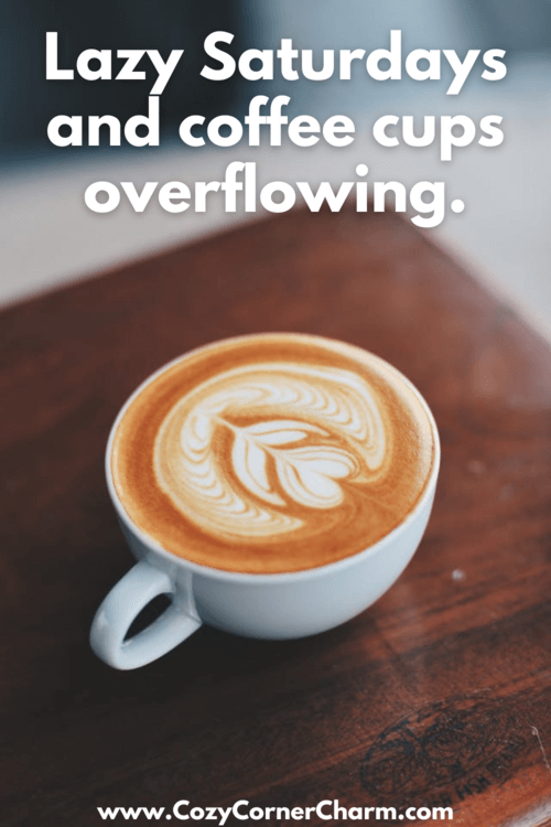 inspirational Saturday coffee quotes