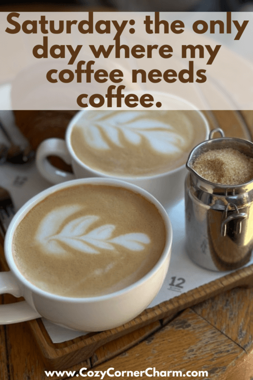 Funny Saturday coffee quotes