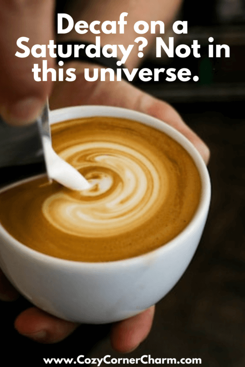 Humorous Saturday coffee quotes