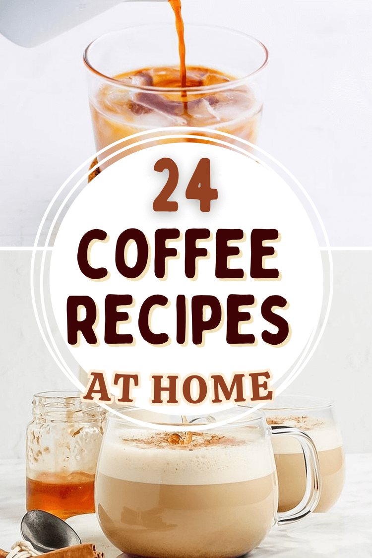 24 Coffee Recipes At Home That Taste Better Than Caf Drinks 24-coffee-recipes-at-home-that-taste-better-than-caf-drinks