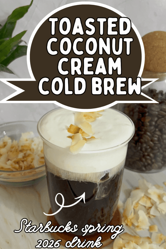 Toasted Coconut Cream Cold Brew Recipe starbucks copycat
